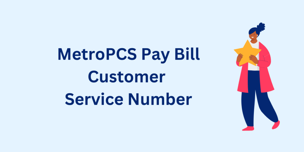 MetroPCS Pay Bill Customer Service Number