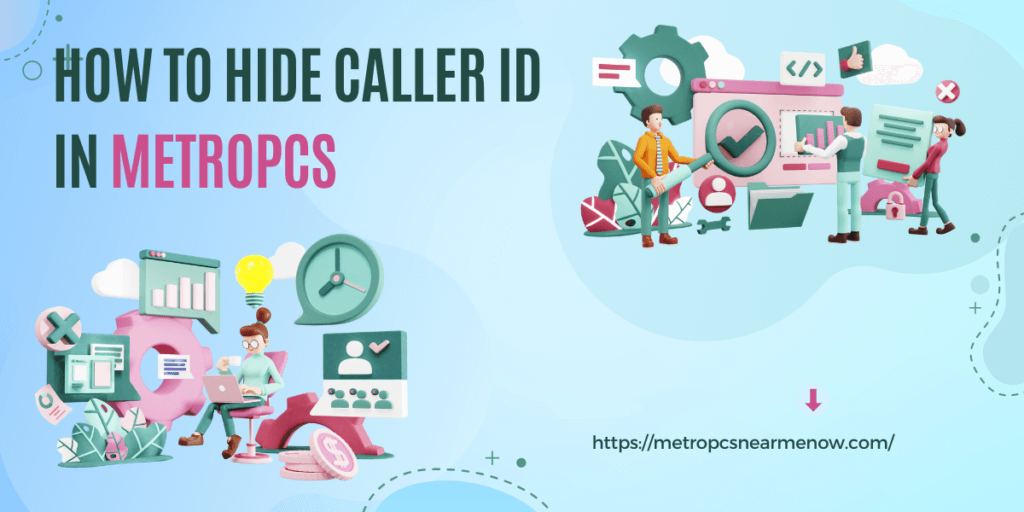 How to hide caller id in Metropcs