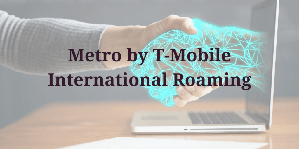 Metro by T-Mobile International Roaming