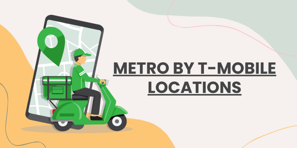 Metro by T-Mobile Locations